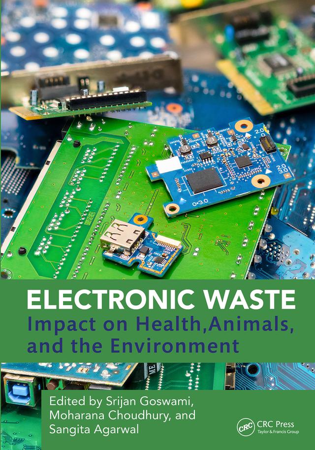 Electronic Waste by Moharana Choudhury, Sangita Agarwal, Srijan Goswami