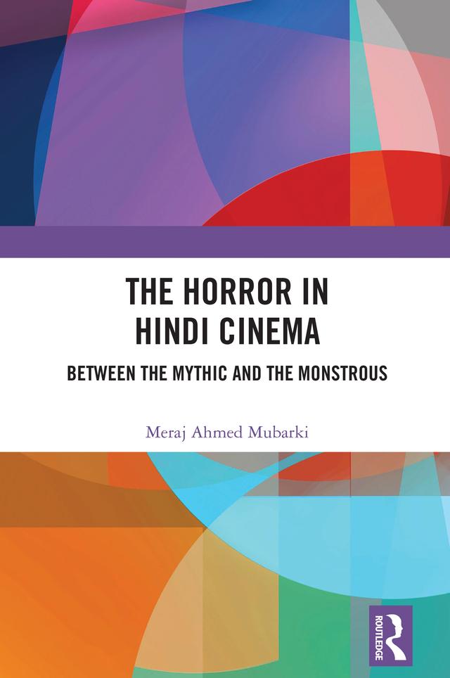 The Horror in Hindi Cinema by Meraj Ahmed Mubarki