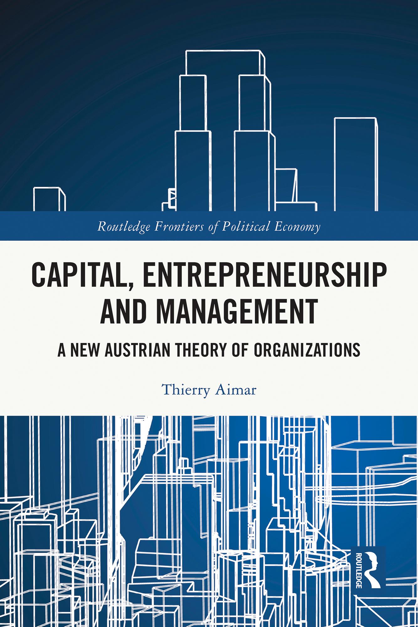 Capital, Entrepreneurship and Management