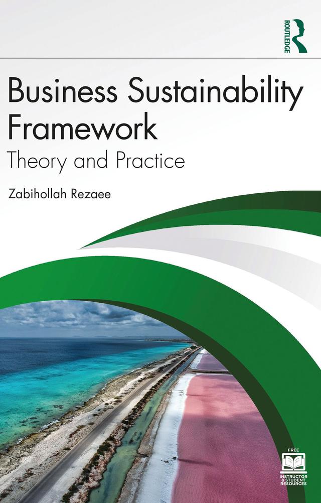 Business Sustainability Framework by Zabihollah Rezaee