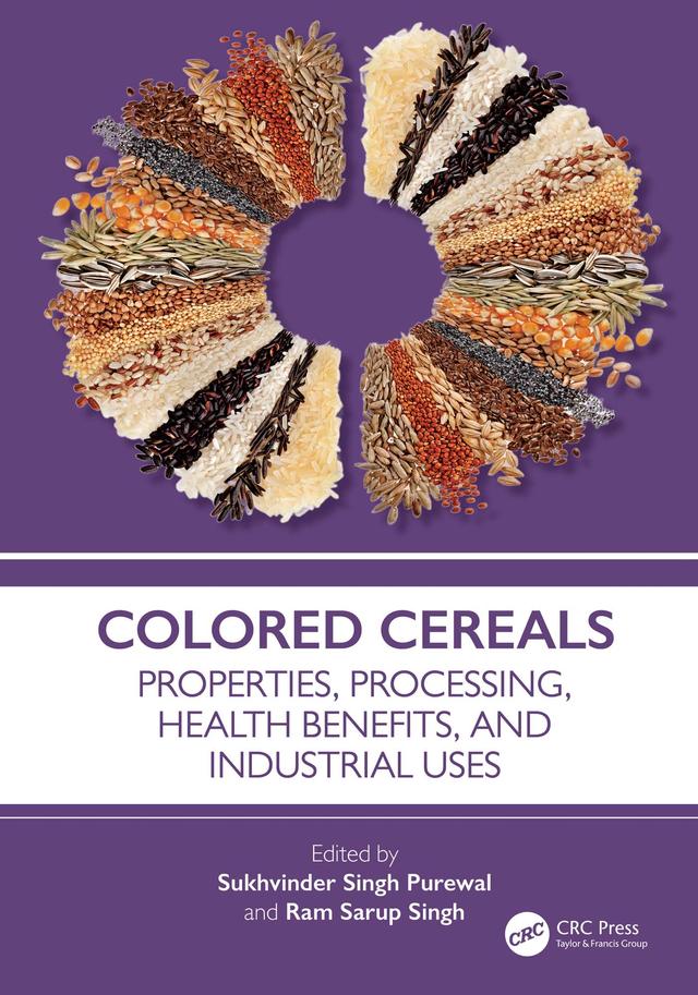 Colored Cereals by Ram Sarup Singh, Sukhvinder Singh Purewal