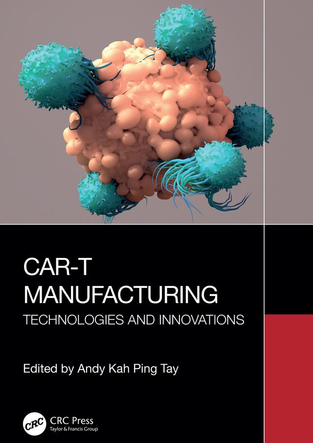 CAR-T Manufacturing by Andy Kah Ping Tay