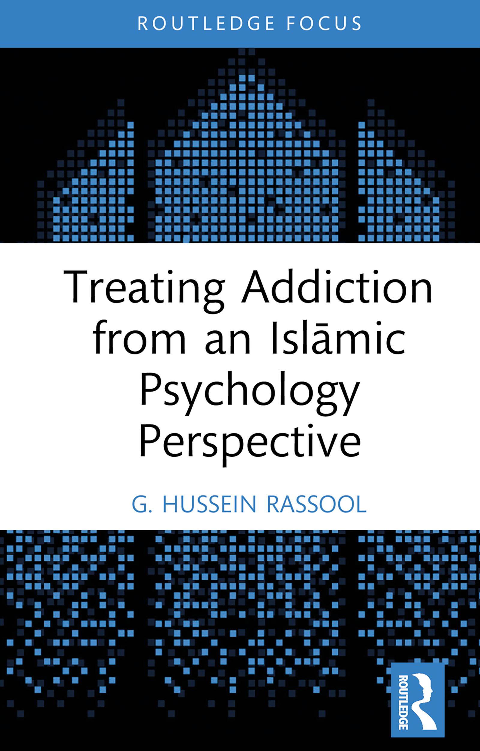 Treating Addiction from an Islāmic Psychology Perspective