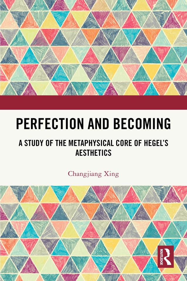 Perfection and Becoming by Changjiang Xing