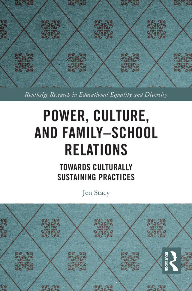 Power, Culture, and Family–School Relations by Jen Stacy