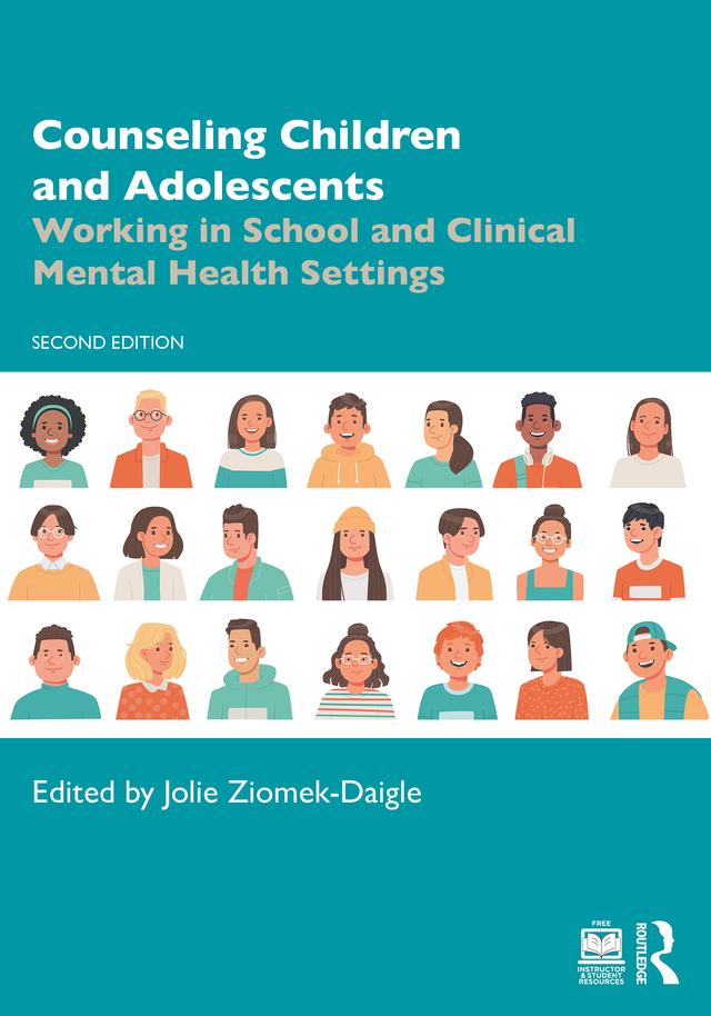 Counseling Children and Adolescents by Jolie Ziomek-Daigle