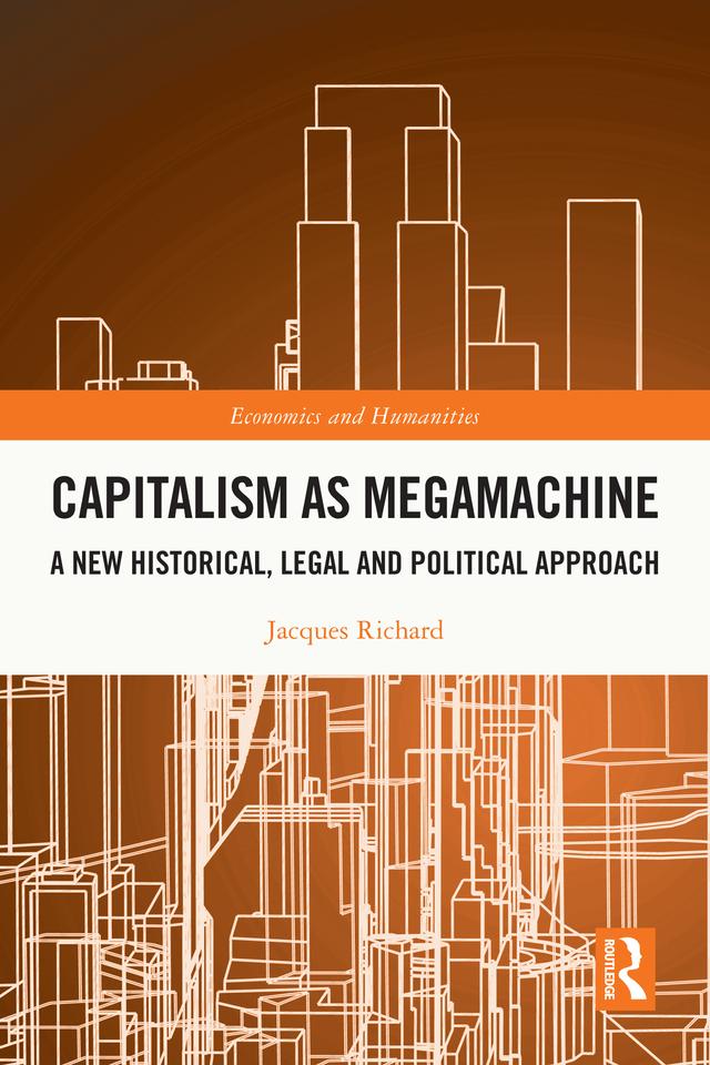 Capitalism as Megamachine by Jacques Richard