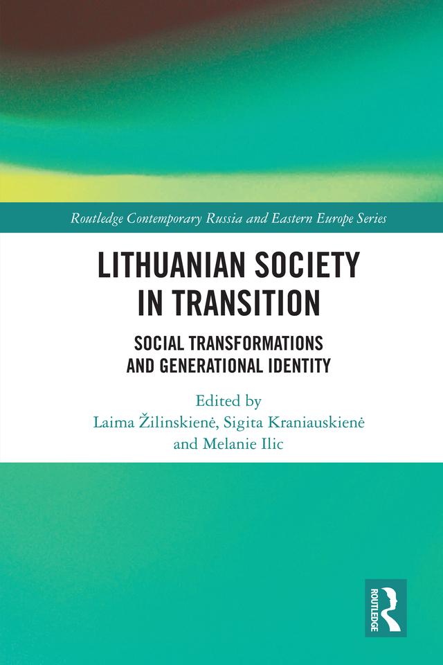 Lithuanian Society in Transition by Laima Zilinskiene, Melanie Ilic, Sigita Kraniauskiene