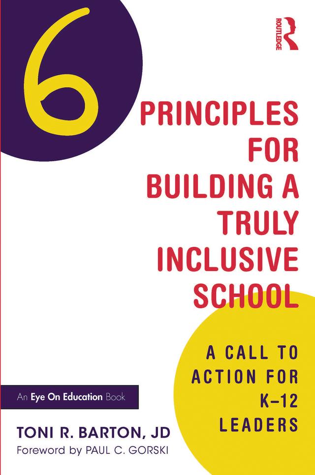 Six Principles for Building a Truly Inclusive School by Toni R. Barton