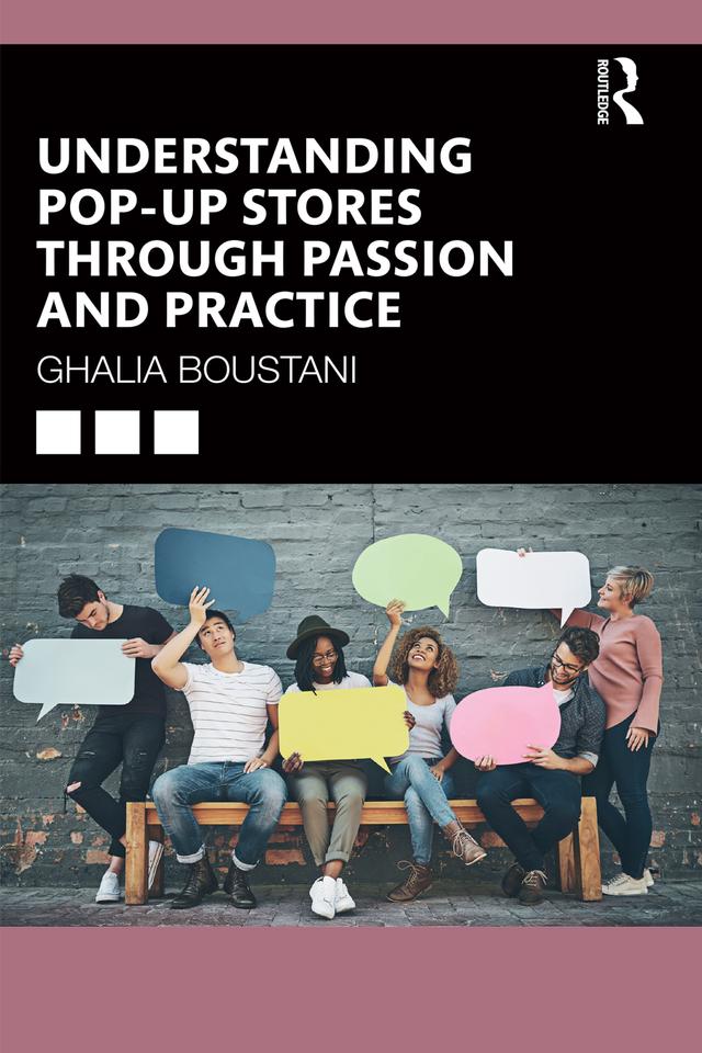 Understanding Pop-Up Stores through Passion and Practice by Ghalia Boustani