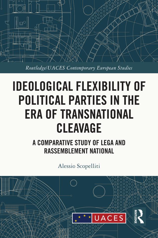 Ideological Flexibility of Political Parties in the Era of Transnational Cleavage by Alessio Scopelliti