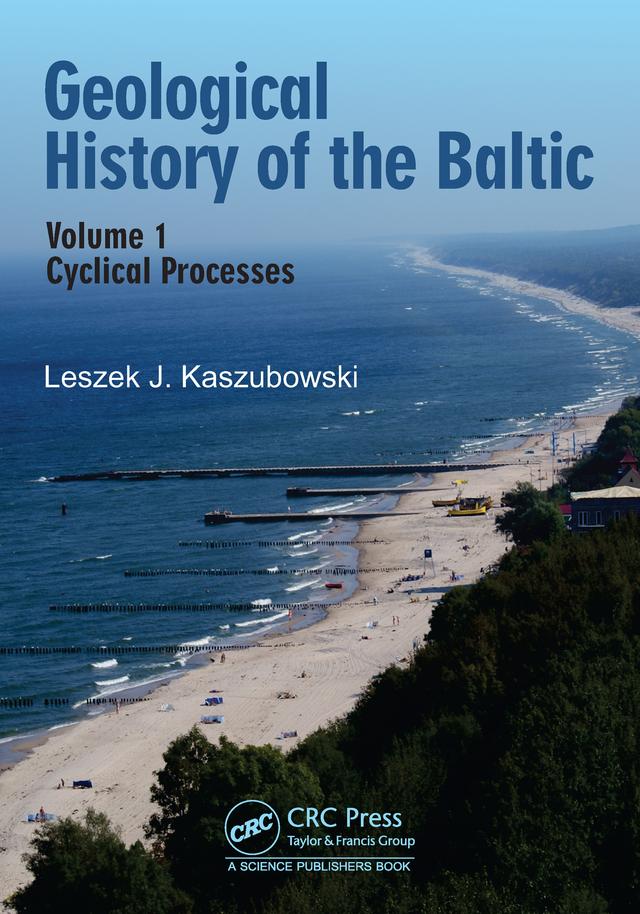 Geological History of the Baltic by Leszek J. Kaszubowski