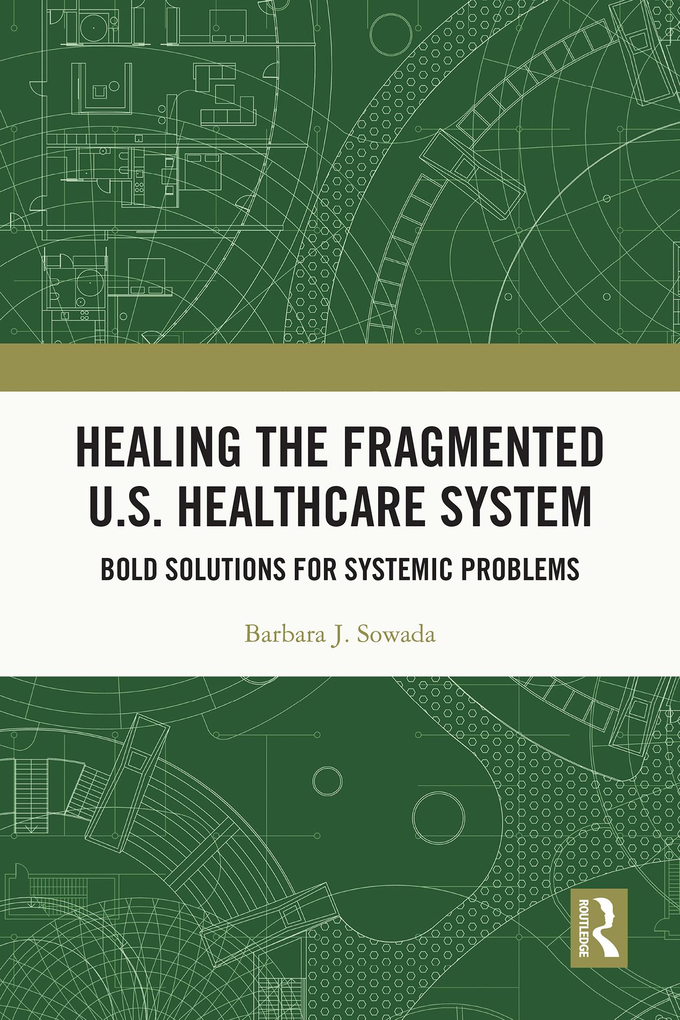 Healing the Fragmented U.S. Healthcare System