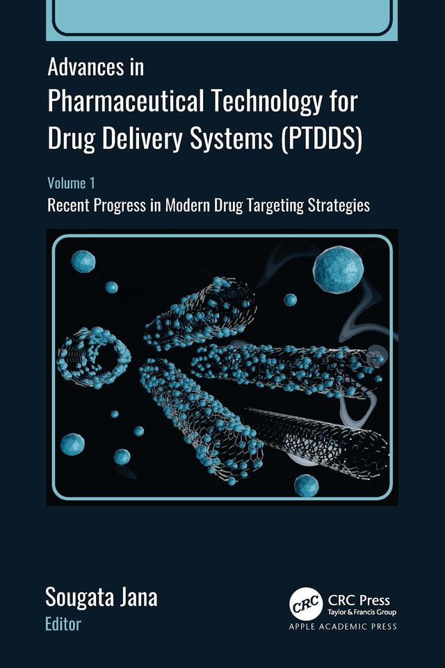 Advances in Pharmaceutical Technology for Drug Delivery Systems (PTDDS) by Sougata Jana