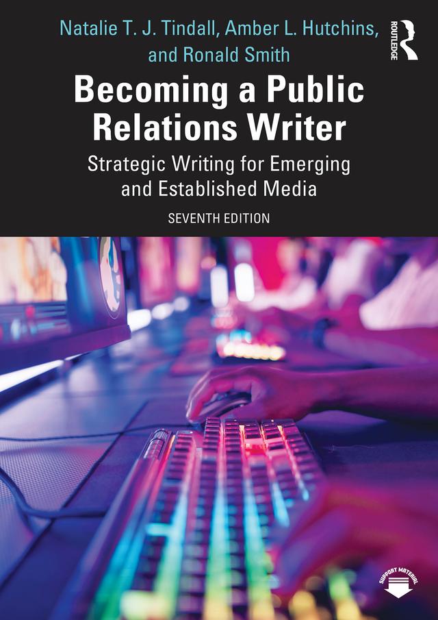 Becoming a Public Relations Writer by Amber L. Hutchins, Natalie T. J. Tindall, Ronald D. Smith
