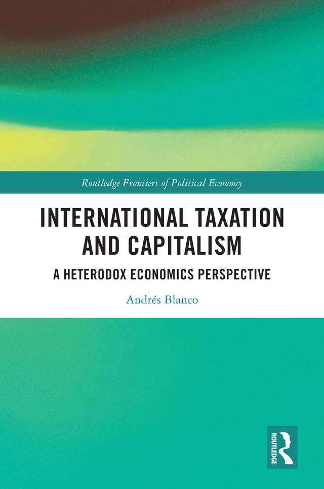 International Taxation and Capitalism by Andrés Blanco