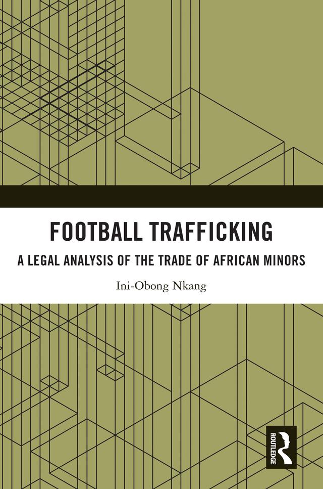 Football Trafficking by Ini-Obong Nkang