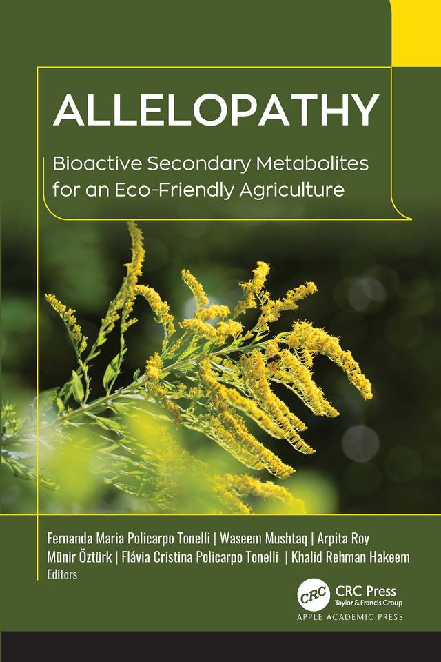 Allelopathy by Arpita Roy, Fernanda Maria Policarpo Tonelli, Flávia Cristina Policarpo Tonelli, Khalid Rehman Hakeem, Münir Öztürk, Waseem Mushtaq