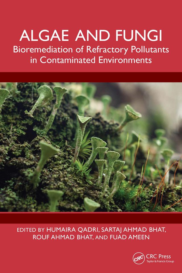Algae and Fungi by Fuad Ameen, Humaira Qadri, Rouf Ahmad Bhat, Sartaj Ahmad Bhat