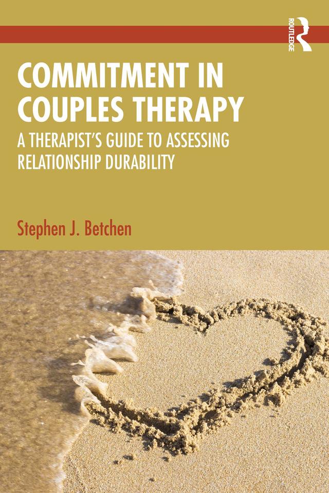 Commitment in Couples Therapy by Stephen J. Betchen