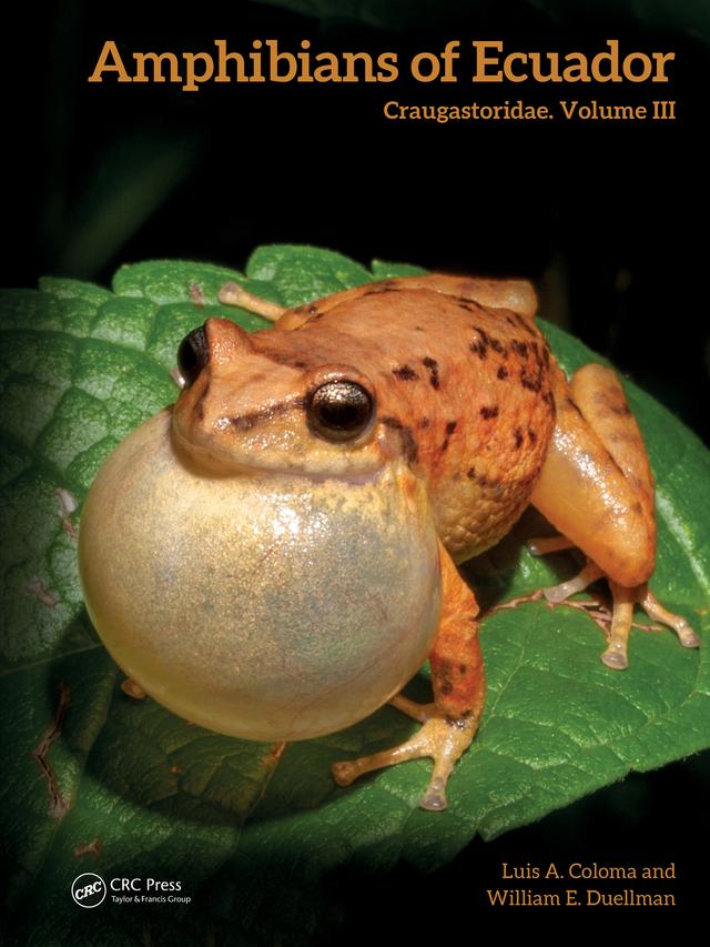 Amphibians of Ecuador by Luis A. Coloma, William E. Duellman