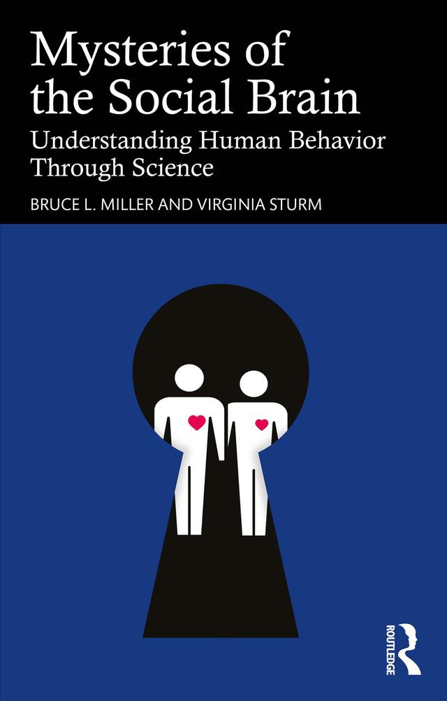 Mysteries of the Social Brain by Bruce L. Miller, Virginia Sturm