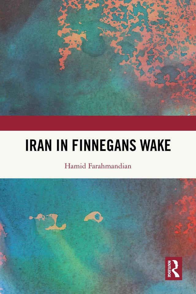 Iran in Finnegans Wake by Hamid Farahmandian