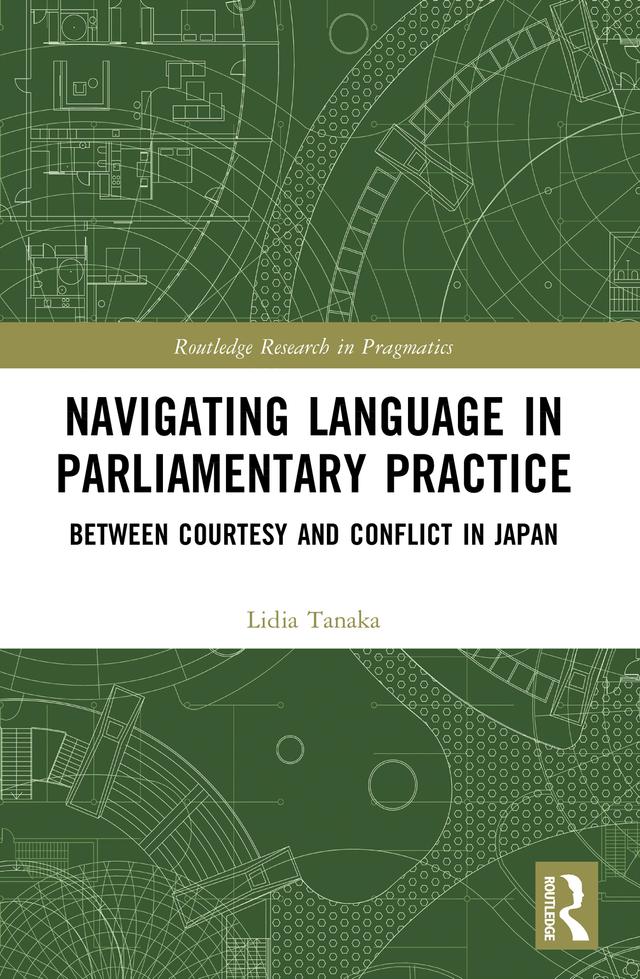 Navigating Language in Parliamentary Practice by Lidia Tanaka