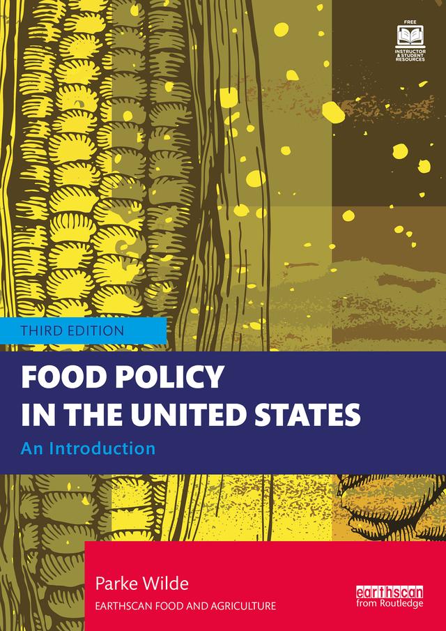 Food Policy in the United States by Parke Wilde