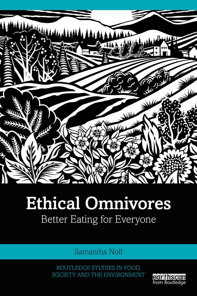 Ethical Omnivores by Samantha Noll