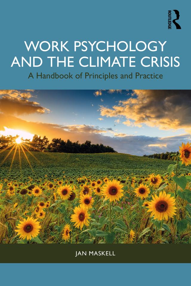 Work Psychology and the Climate Crisis by Jan Maskell