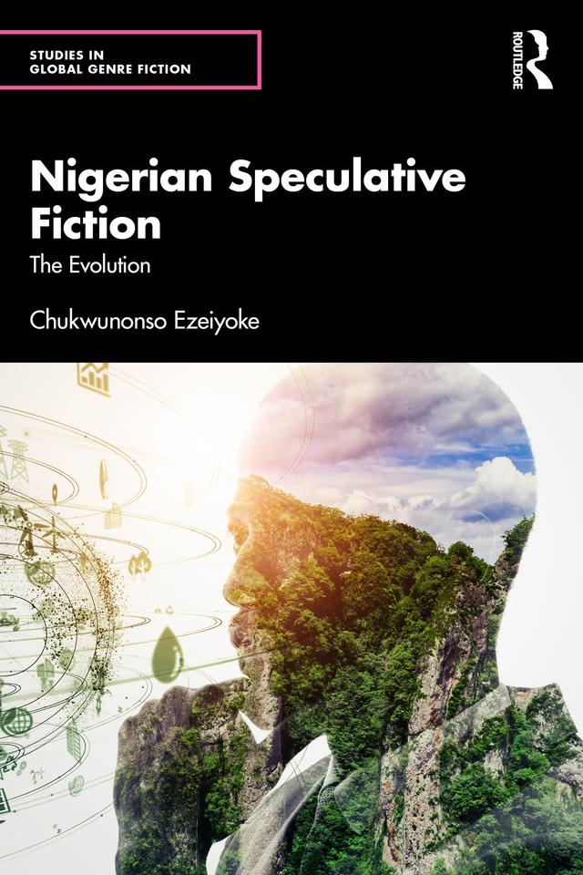 Nigerian Speculative Fiction by Chukwunonso Ezeiyoke
