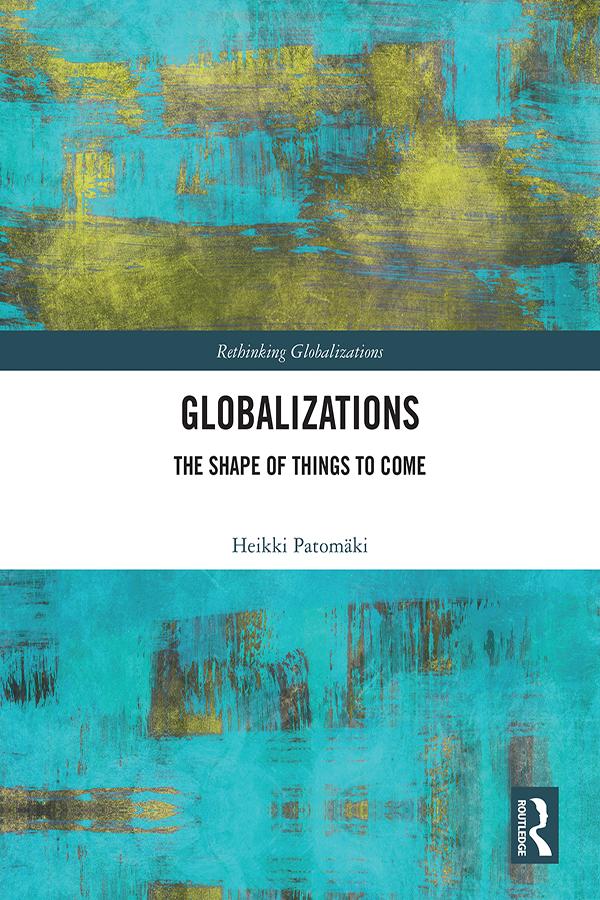Globalizations by Heikki Patomäki