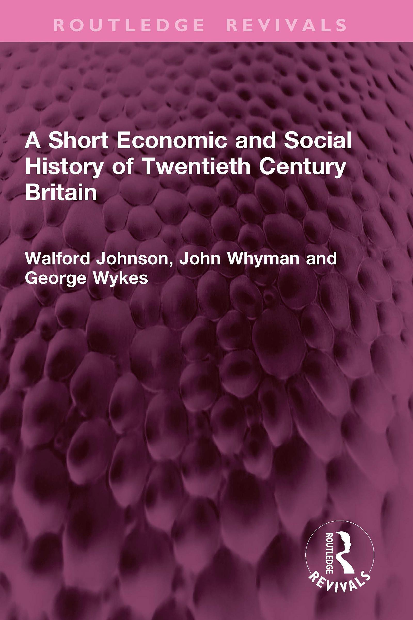 A Short Economic and Social History of Twentieth Century Britain
