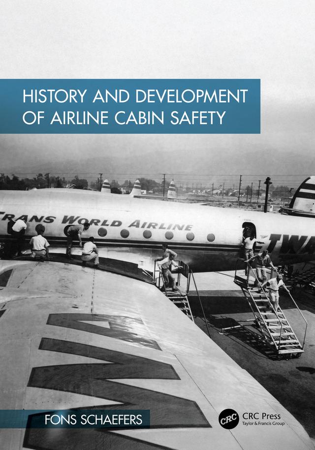 History and Development of Airline Cabin Safety by Fons Schaefers
