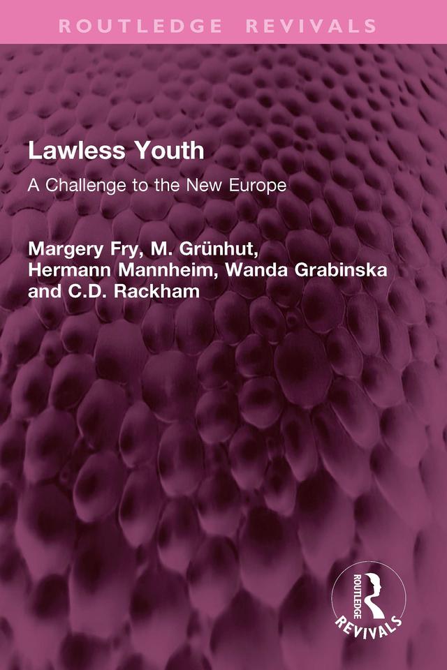 Lawless Youth by C.D. Rackham, Hermann Mannheim, Margery Fry, M. Grünhut, Wanda Grabinska
