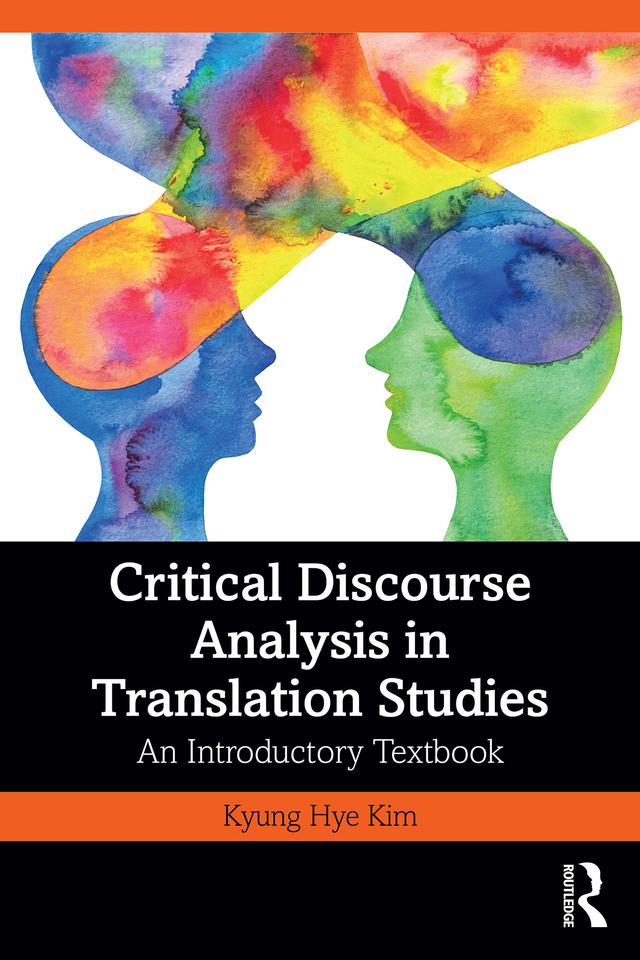 Critical Discourse Analysis in Translation Studies by Kyung Hye Kim