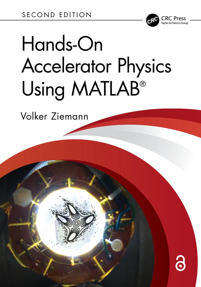 Hands-On Accelerator Physics Using MATLAB® by Volker Ziemann