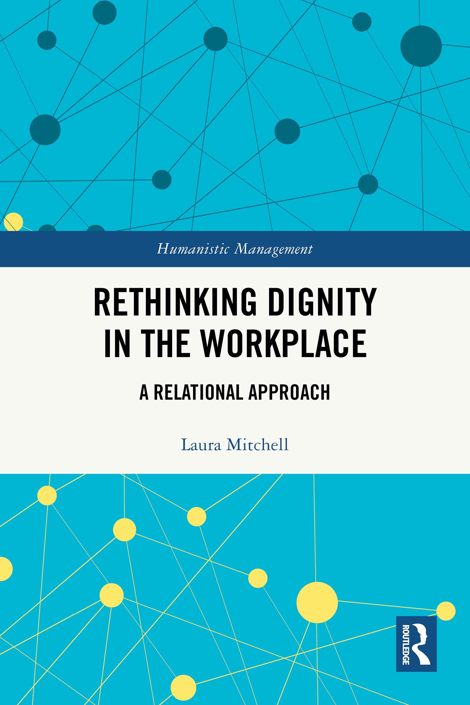 Rethinking Dignity in the Workplace