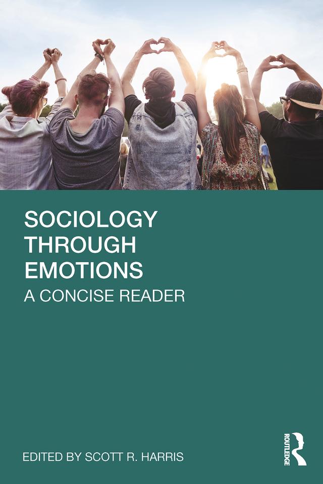Sociology Through Emotions by Scott R. Harris