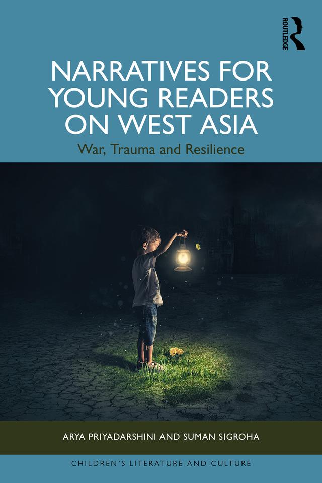 Narratives for Young Readers on West Asia by Arya Priyadarshini, Suman Sigroha