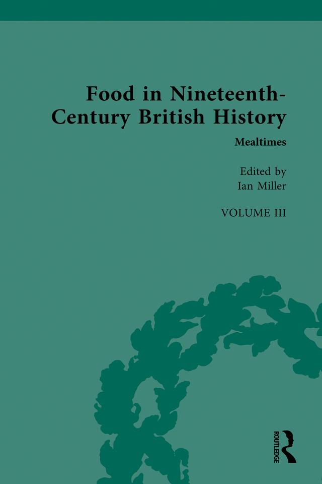 Food in Nineteenth-Century British History by Ian Miller