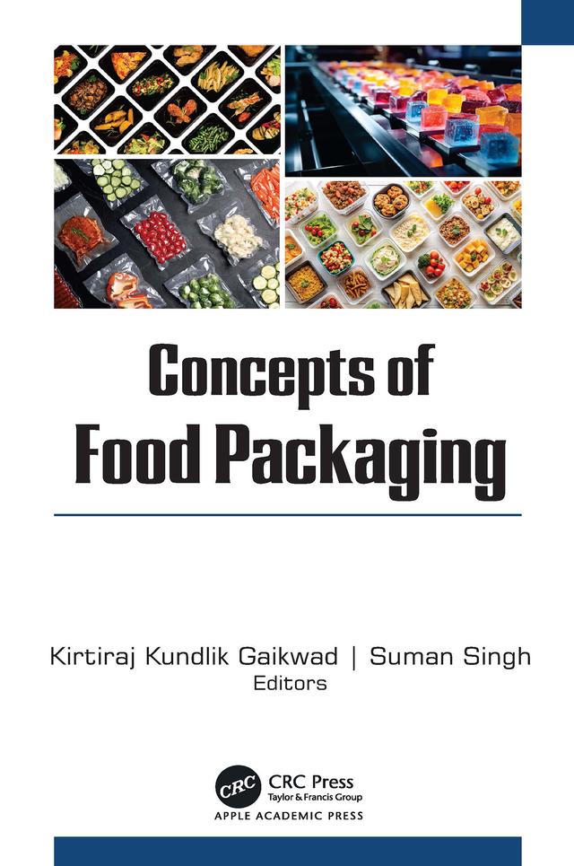Concepts of Food Packaging by Kirtiraj K. Gaikwad, Suman Singh