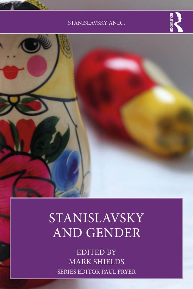 Stanislavsky and Gender by Mark Shields