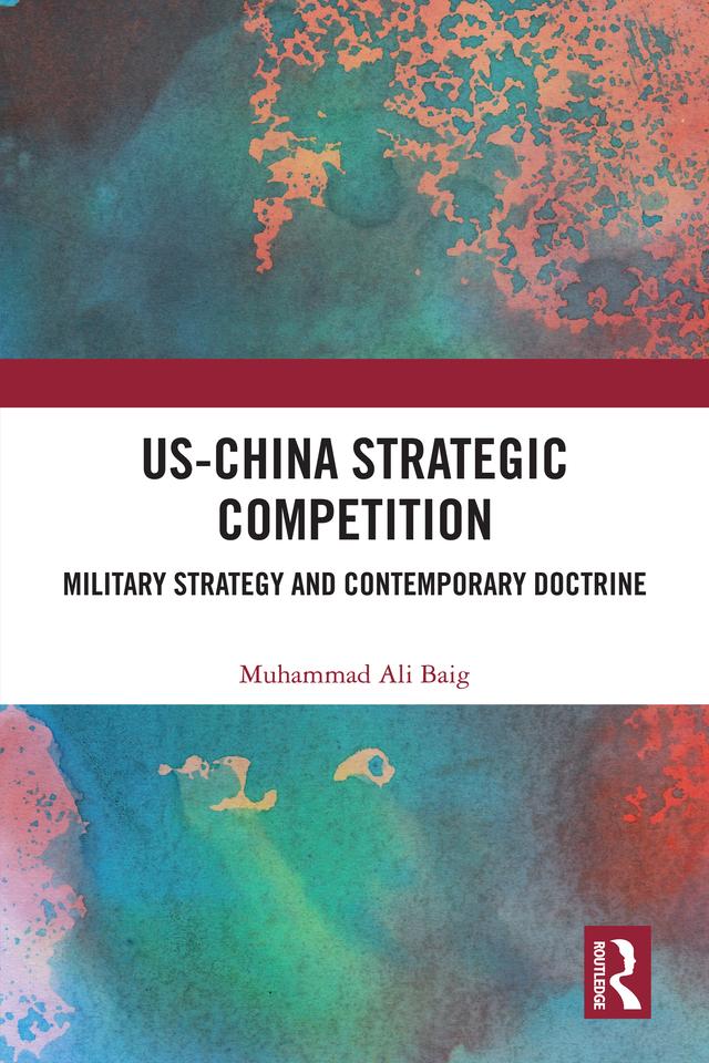 US-China Strategic Competition by Muhammad Ali Baig