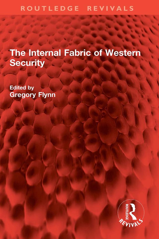 The Internal Fabric of Western Security by Gregory Flynn