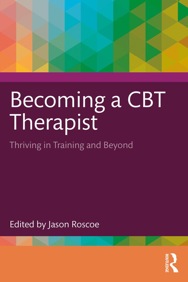 Becoming a CBT Therapist by Jason Roscoe