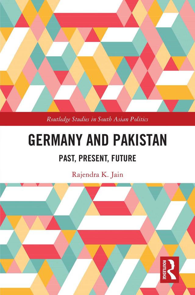 Germany and Pakistan by Rajendra K. Jain
