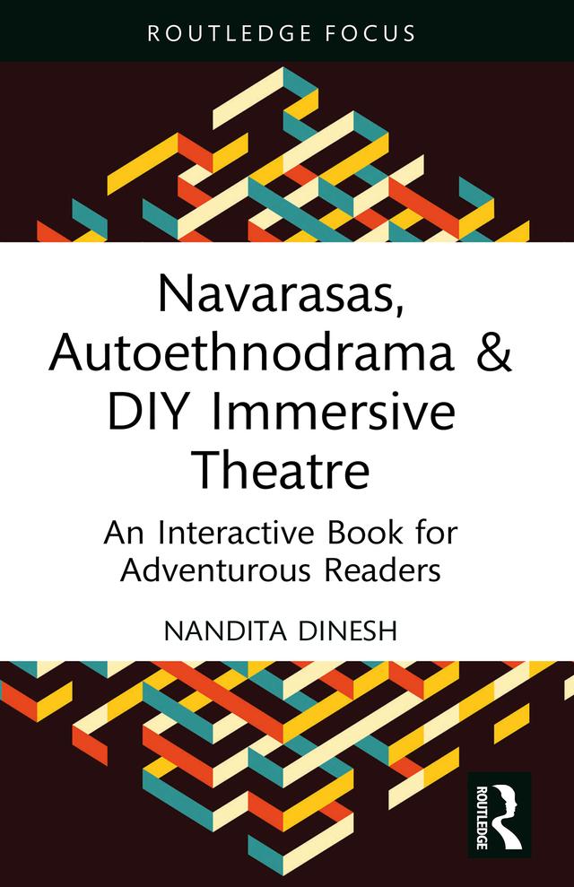 Navarasas, Autoethnodrama & DIY Immersive Theatre by Nandita Dinesh