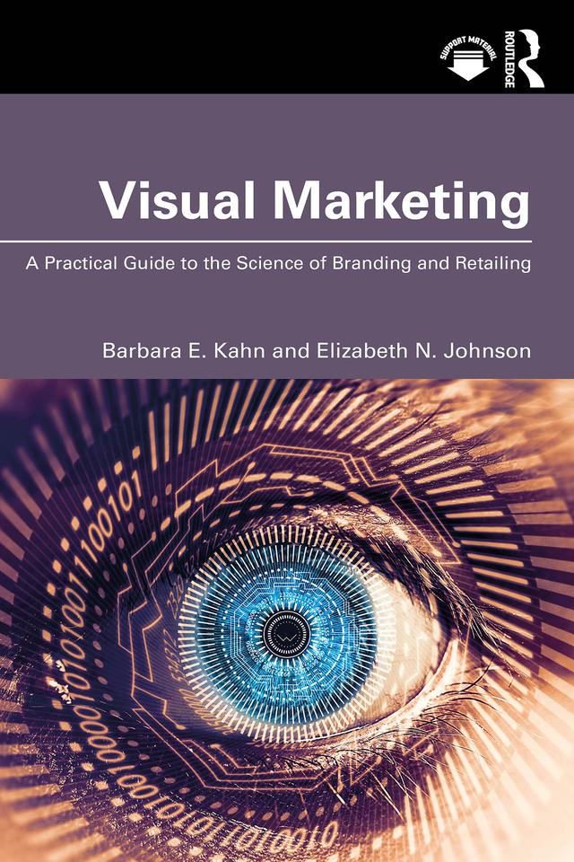 Visual Marketing by Barbara E. Kahn, Elizabeth N. Johnson